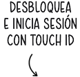 Desbloquea e inicia sesión con Touch ID