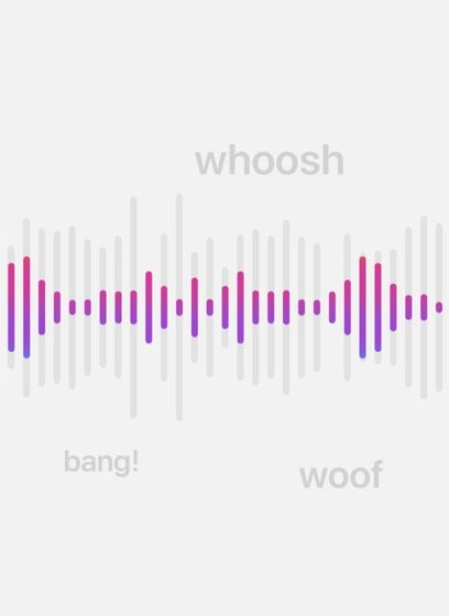 Audio waves are positioned to reveal common background sounds, text reads: bang, whoosh, woof